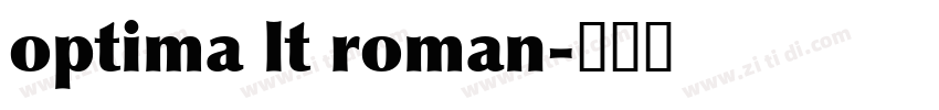 optima lt roman字体转换